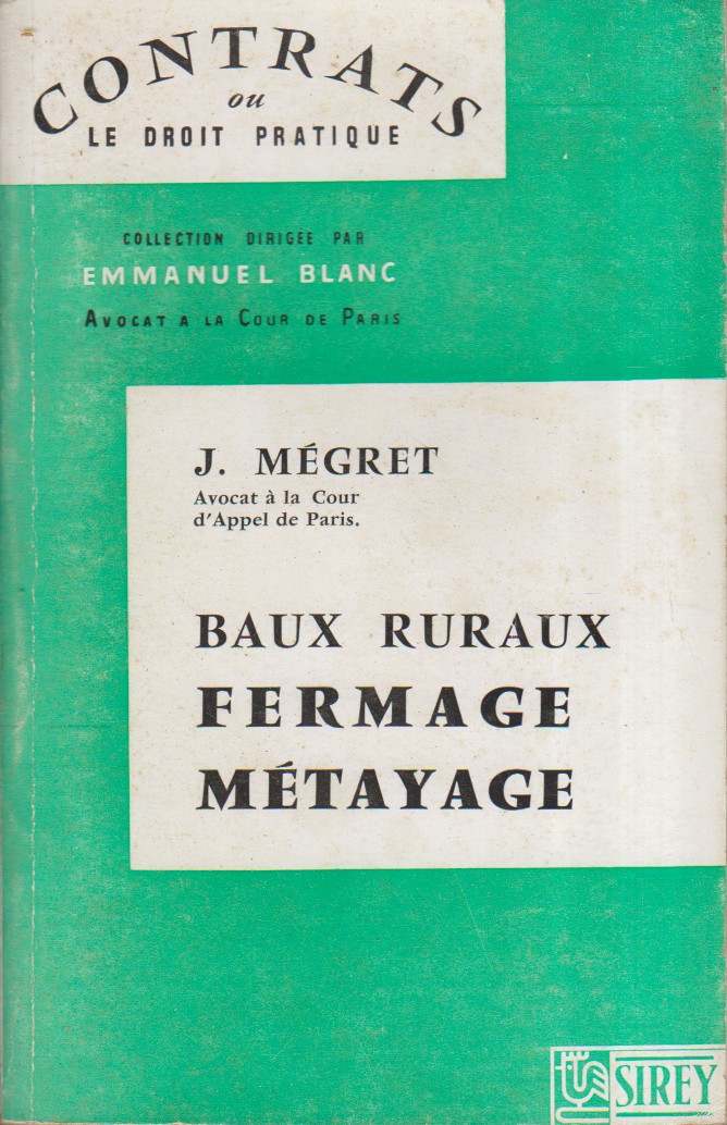 Baux ruraux. Fermage. Métayage.